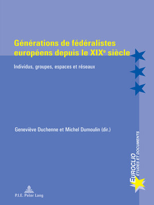 cover image of Générations de fédéralistes européens depuis le XIXe siècle